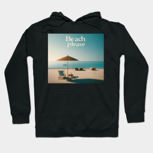 Beach Please Ready For Summer Hoodie